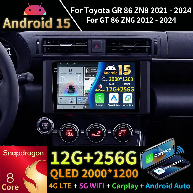 Android 15 Car Radio For Toyota GR 86 ZN8 2021 - 2024 GT 86 ZN6 2012 - 2024 Auto Video GPS Multimedia Player Navi Head Unit QLED
