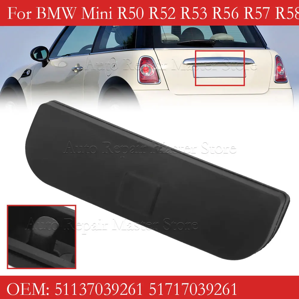 Rear Trunk Switch Rubber Cover Lid Pad Handle 51137039261 51717039261 Fit For BMW Mini R50 R52 R53 R56 R57 R58 R59