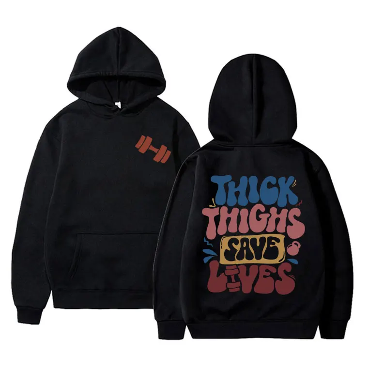 

Thick Thighs Save Lives Gym Fitness Pump Cover Hoodie Men Women's Cotton Oversized Hooded Tracksuit Male Art Aesthetic Hoodies