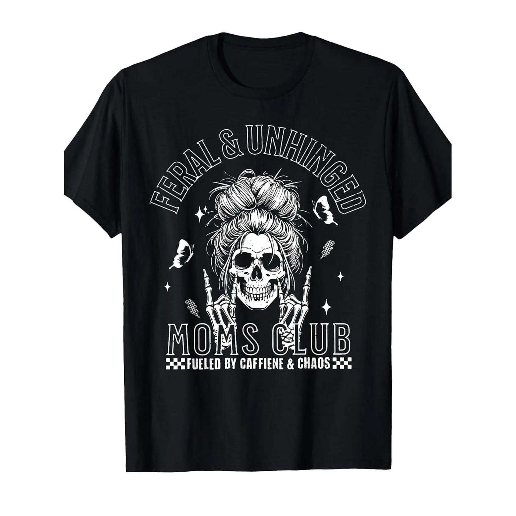 Feral Unhinged Moms Club Skeleton Messy Bun Graphic Tee Soft Cotton Casual T-Shirt Daily Gift