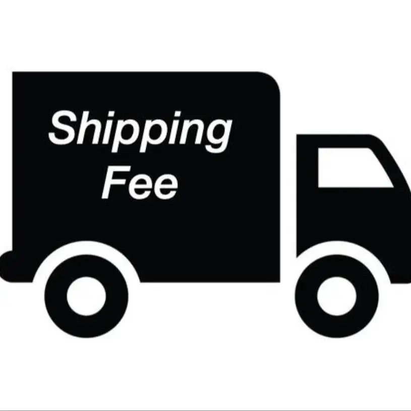

Shipping Fee / Extra Fee / Freight Rate