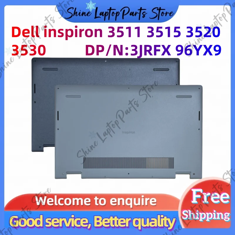 Dell inspiron 3511 3515 3520 3530 D Cover Case Bottom Case DP/N: 3JRFX 96YX9