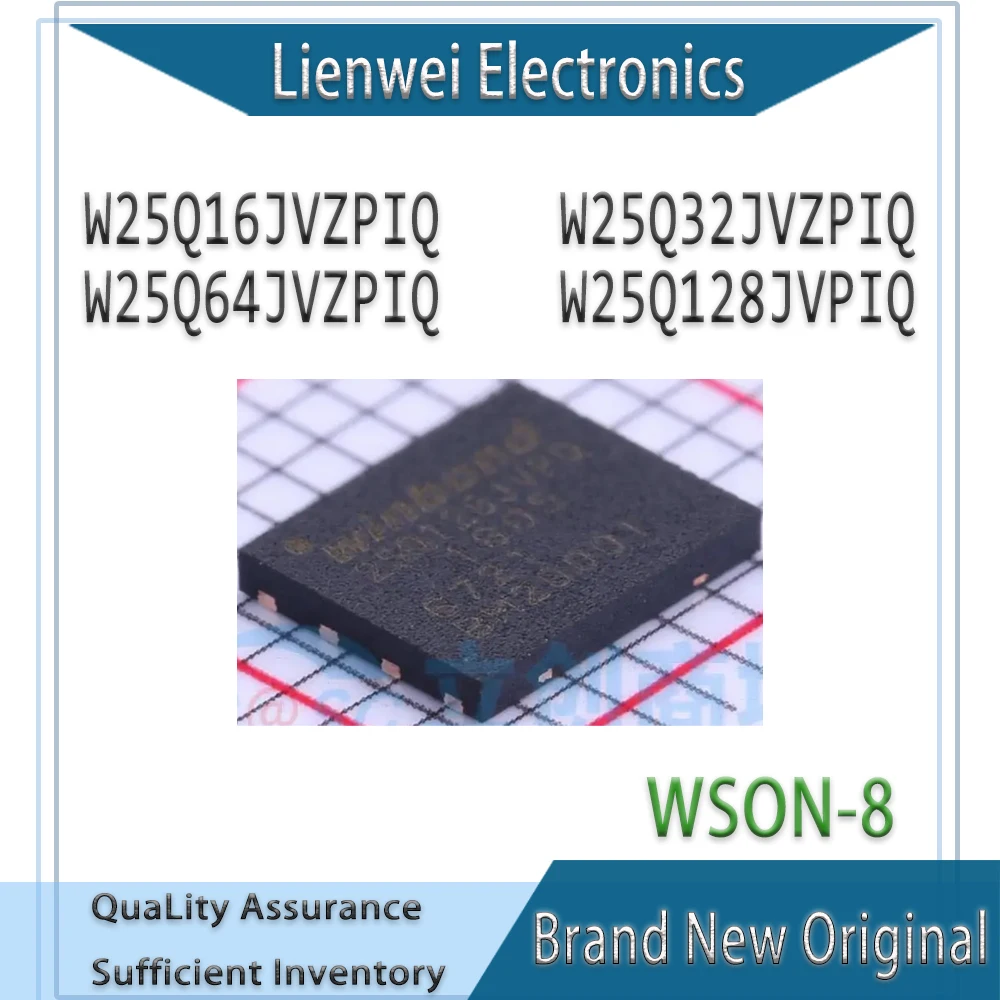 

100% New Original W25Q16JVZPIQ W25Q32JVZPIQ W25Q64JVZPIQ W25Q128JVPIQ IC Chipset WSON-8
