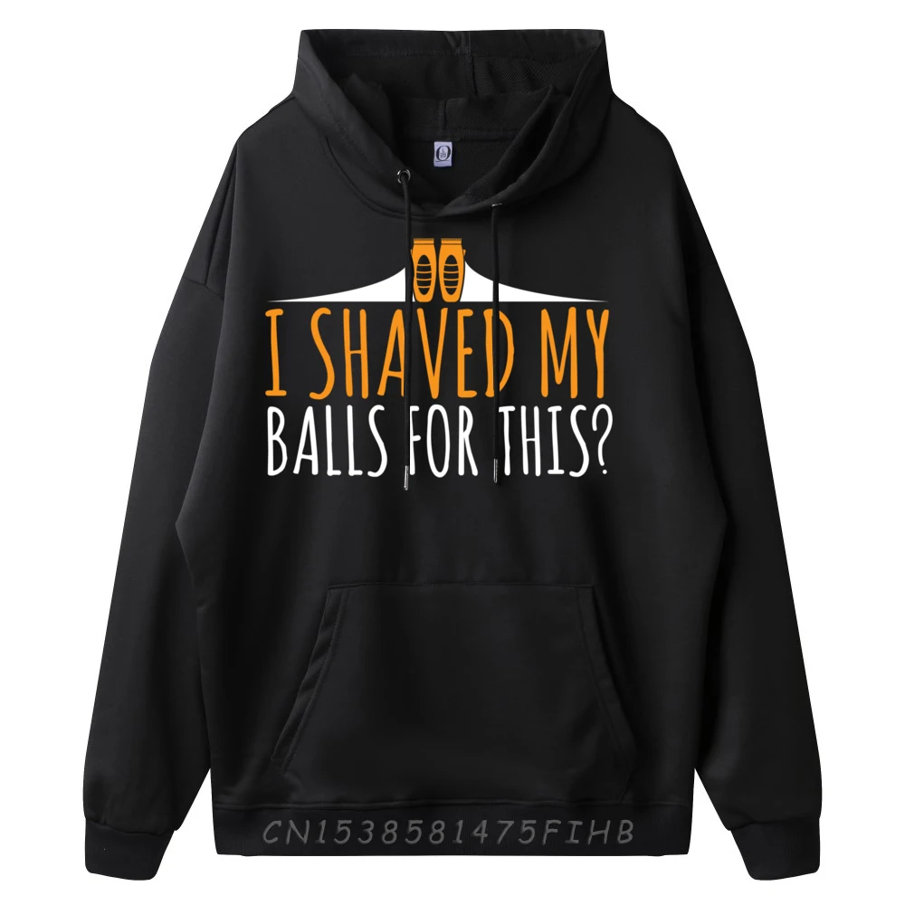 Sarcastic Statement Design Shaved My Sweatshrt Long Sleeve Family Funny Mens Labor Day Hoodies Family Coat Crewneck