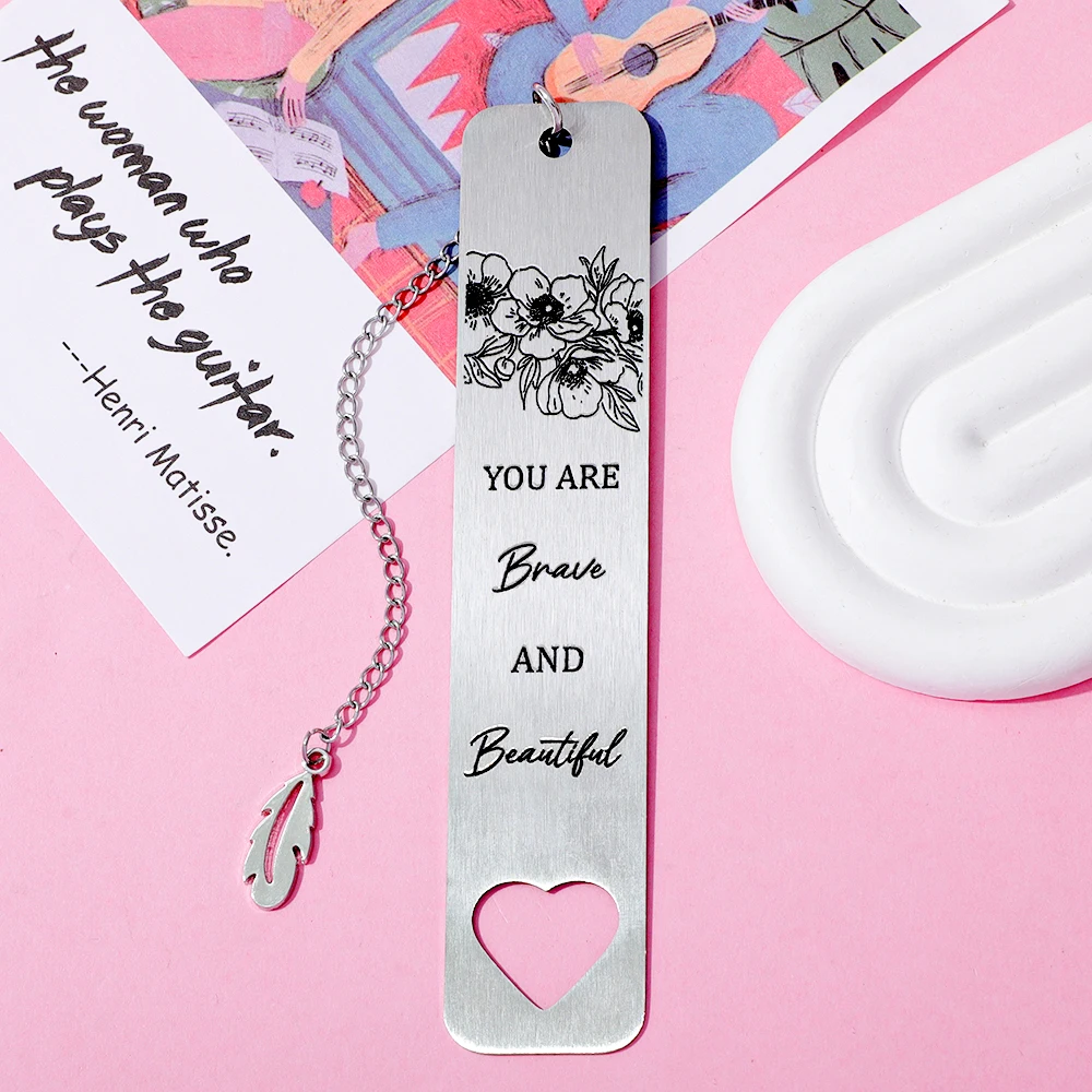 علامة مرجعية زهرية من الفولاذ المقاوم للصدأ مصممة خصيصًا للنساء، "أنت شجاع وجميل" هي هدية تشجع للنساء. #4