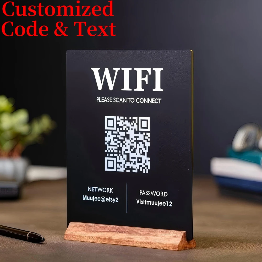 

Customized QR Code Wifi Acrylic Sign Wood Base Personalized Table Sign for Home Rental Business Office Salon Restaurant Bar Sign
