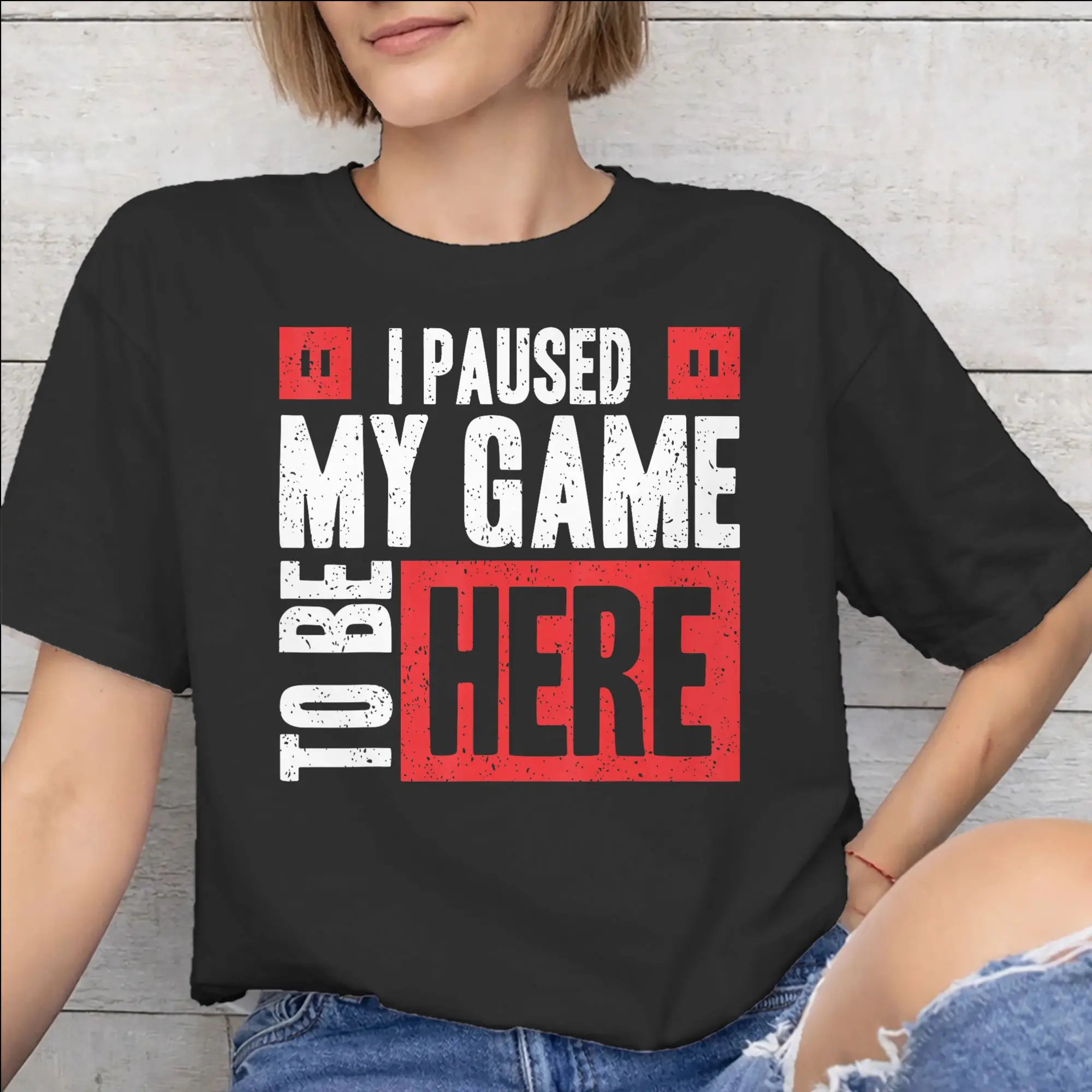 I Paused My Game To Be Here Accessories Unisex T Shirt Cotton Tee Graphic Printed  T-shirt Clothes
