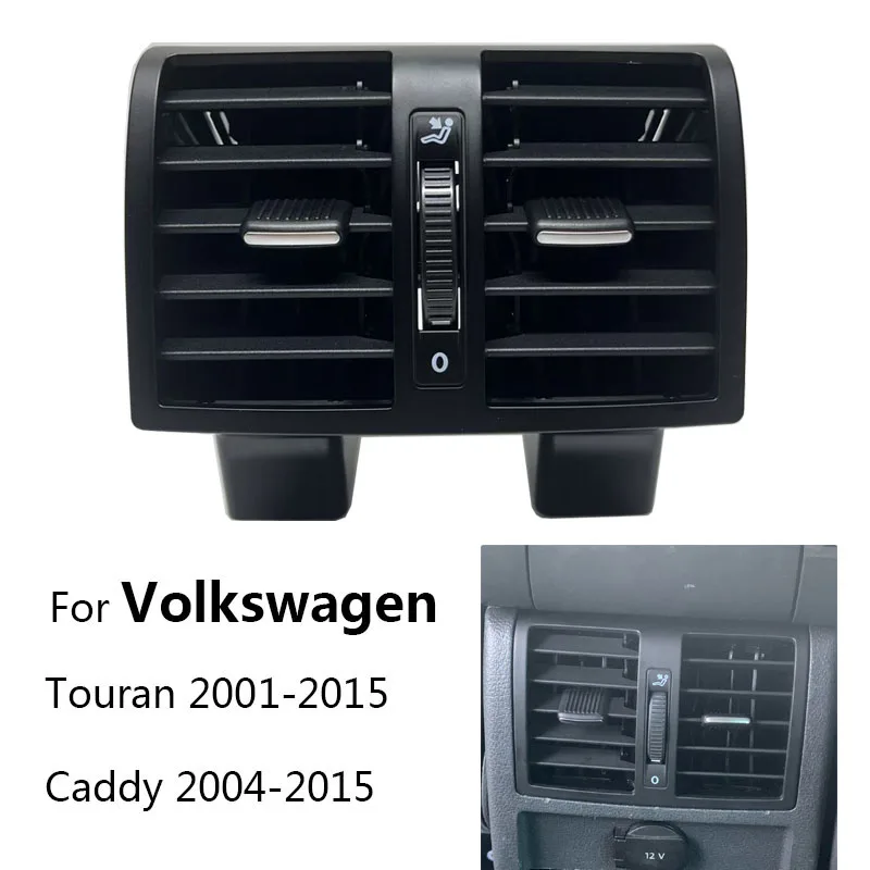 

Car Air Conditioning Rear AC Vent Outlet For VW Touran Caddy 2004 2005 2006 2007 2008 2009 2010 2011 2012 2013-2015 1T0819203