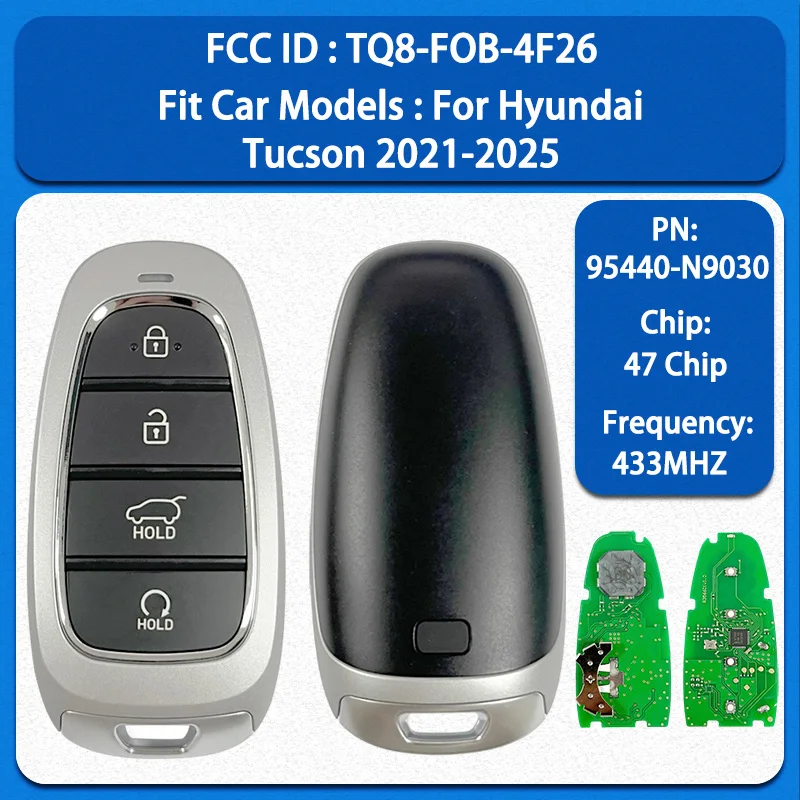 

CN020238 Aftermarket 4 Buttons Smart Key 95440-N9030 FCC TQ8-FOB-4F26 47 Chip 434MHz Keyless Go For Hyundai Tucson 2021-2024