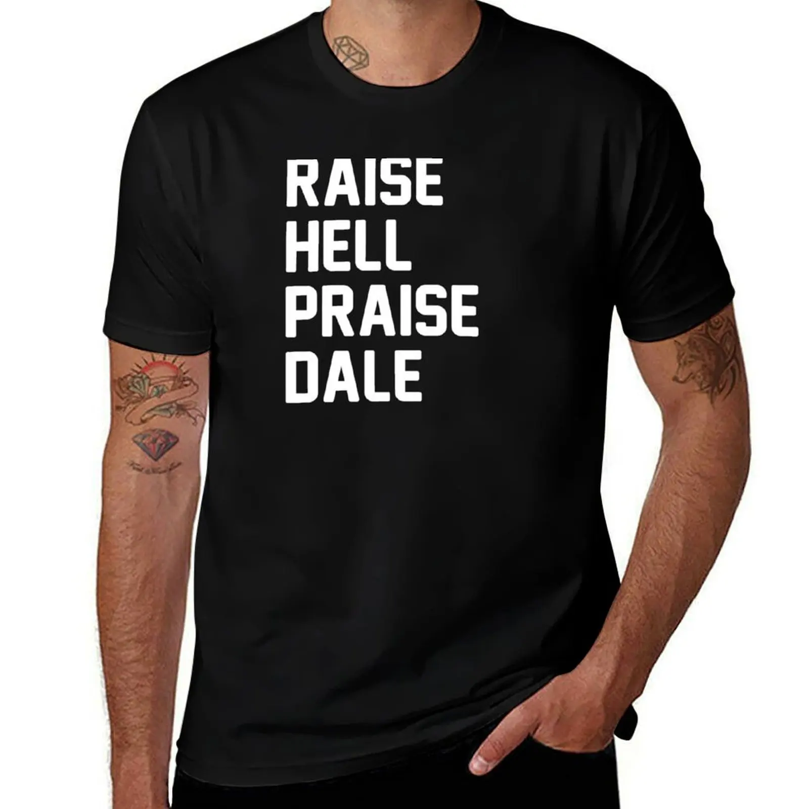 Raise Hell Praise Dale T-Shirt Basic Casual Wear Short Sleeve Top T-Shirt