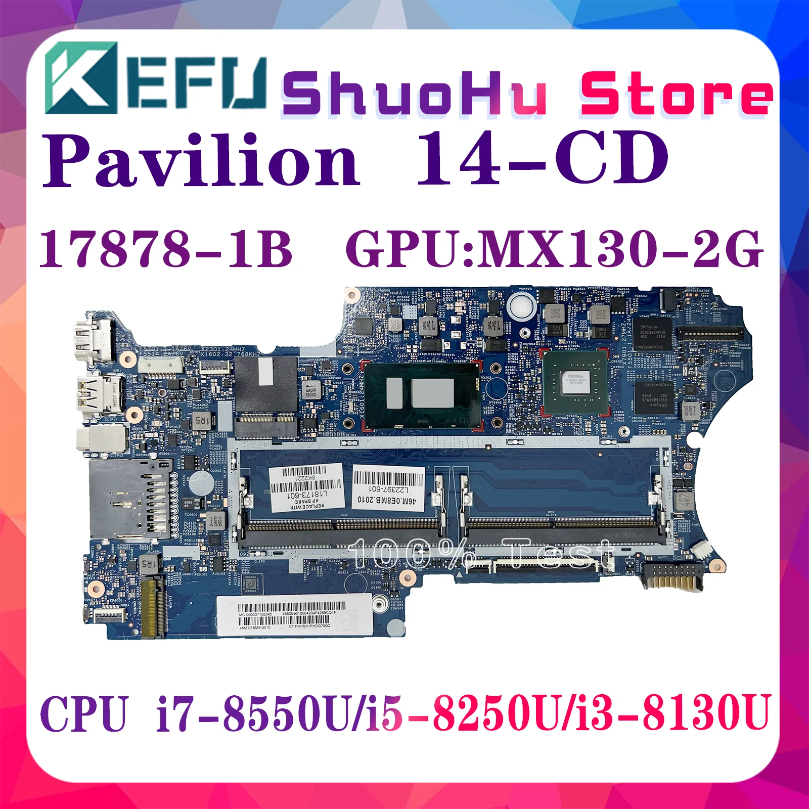 

KEFU 17878-1B Mainboard For HP PAVILION X360 14-CD Laptop Motherboard i3-8130U i5-8250U i7-8550U MX130-V2G L18173-601 L18173-001