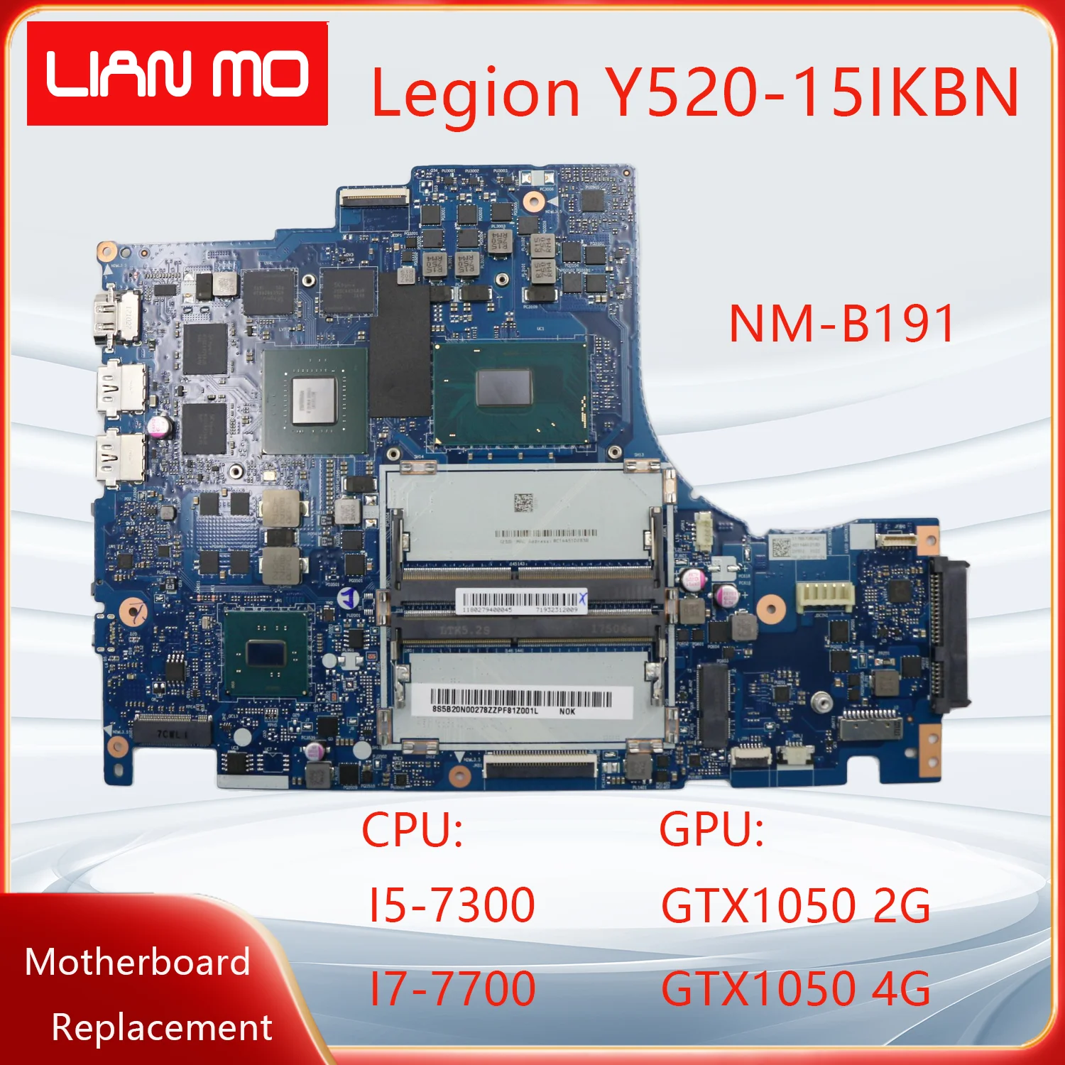 NM-B191 is Suitable For Lenovo Legion Y520-15IKBN Laptop Motherboard CPU:I5-7300 I7-7700 GTX1050 2G/4G 5B20N00278 5B20N0026 DIS