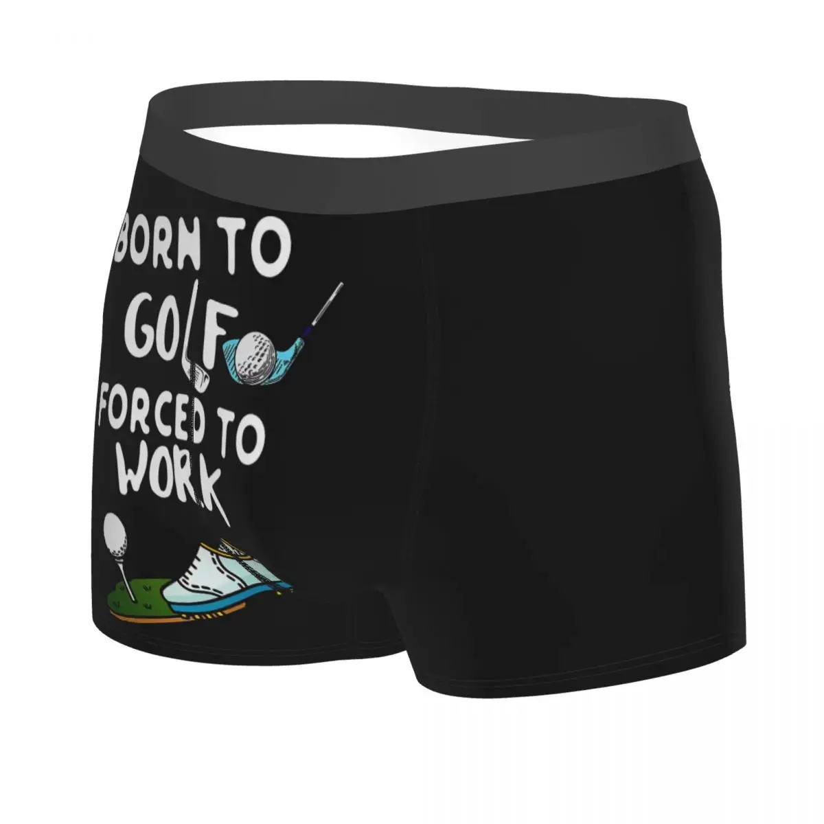 Cool Born To Golf Forced To Work Boxers Shorts Panties Male Underpants Breathable Briefs Underwear