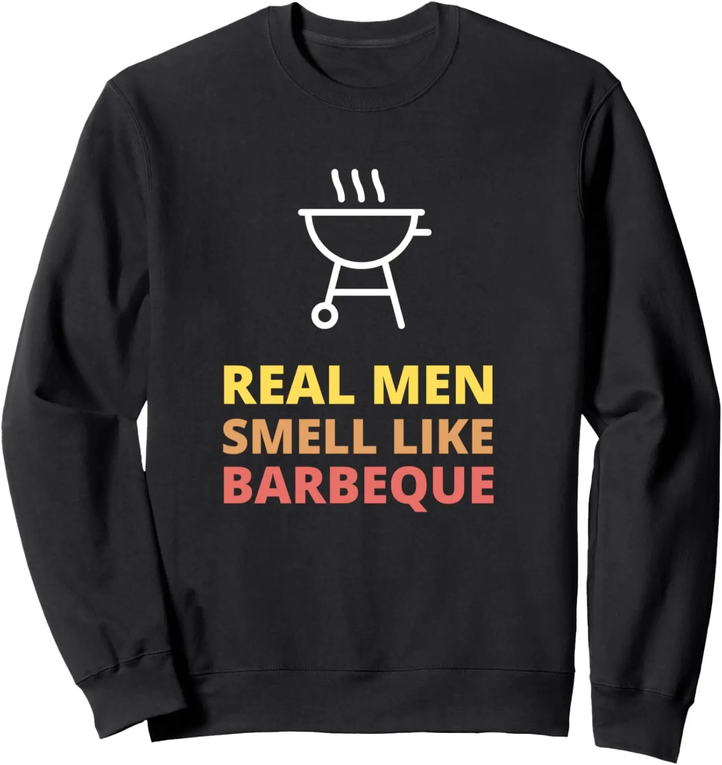 Sweat-shirt drôle de grillade de BBQ pour les hommes réels, odeur comme