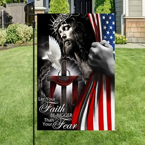 My God. Jesus Christian Flag. Let Your Faith Be Bigger Than Your Graden Flag FFLCCE ZZA WWL IIC