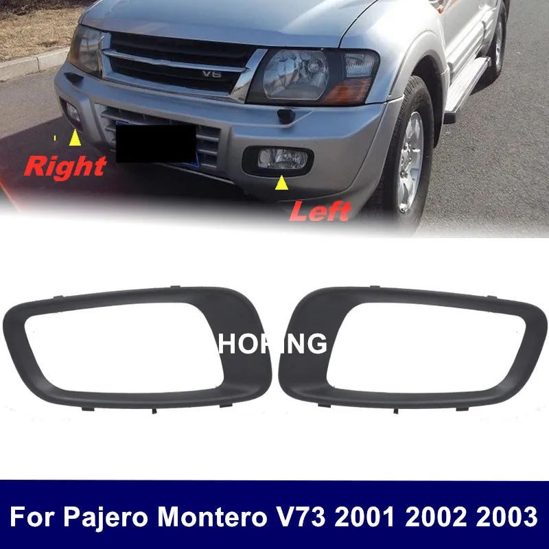 

Front Fog Lamp Cover Trim Garnish Front Foglight Cover Hood For Mitsubishi Pajero Montero V73 2001 2002 2003 MR388019 MR388020