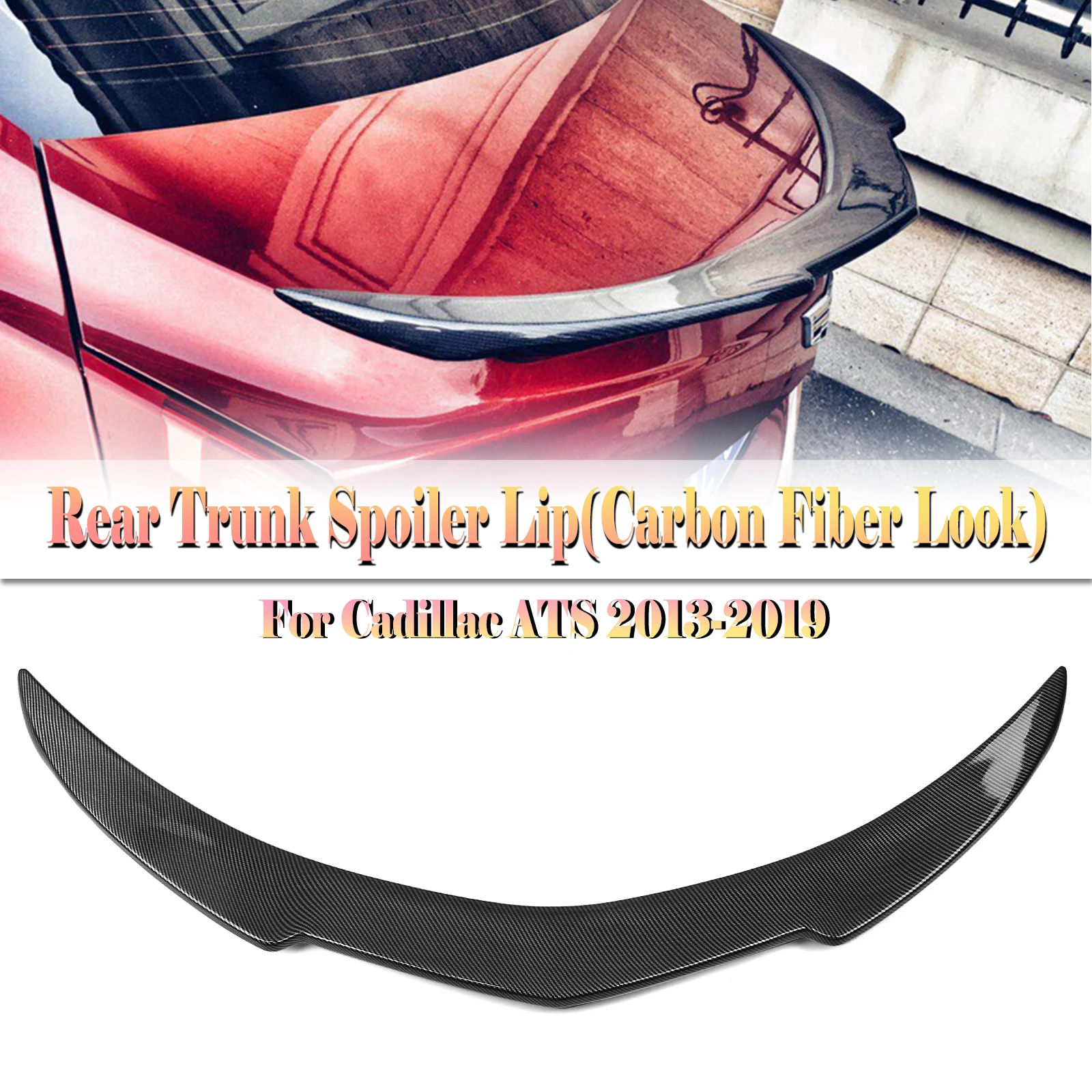 

Rear Trunk Lid Spoiler Wing For Cadillac ATS Sedan 2013 2014 2015 2016 2017 2018 2019 Carbon Fiber Look/Gloss Black Splitter Lip