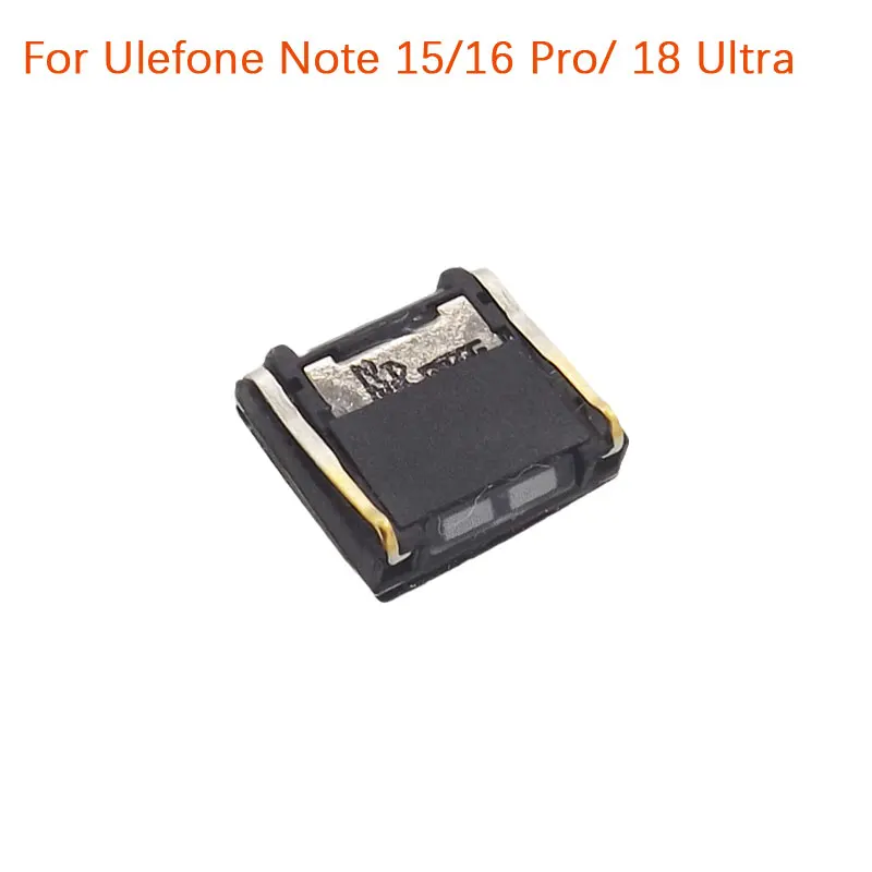 Original Ulefone Note 15 Note 18 Ultra Receiver Front Earpiece Speaker Receiver Ear speaker Accessories For Ulefone Note 16 Pro