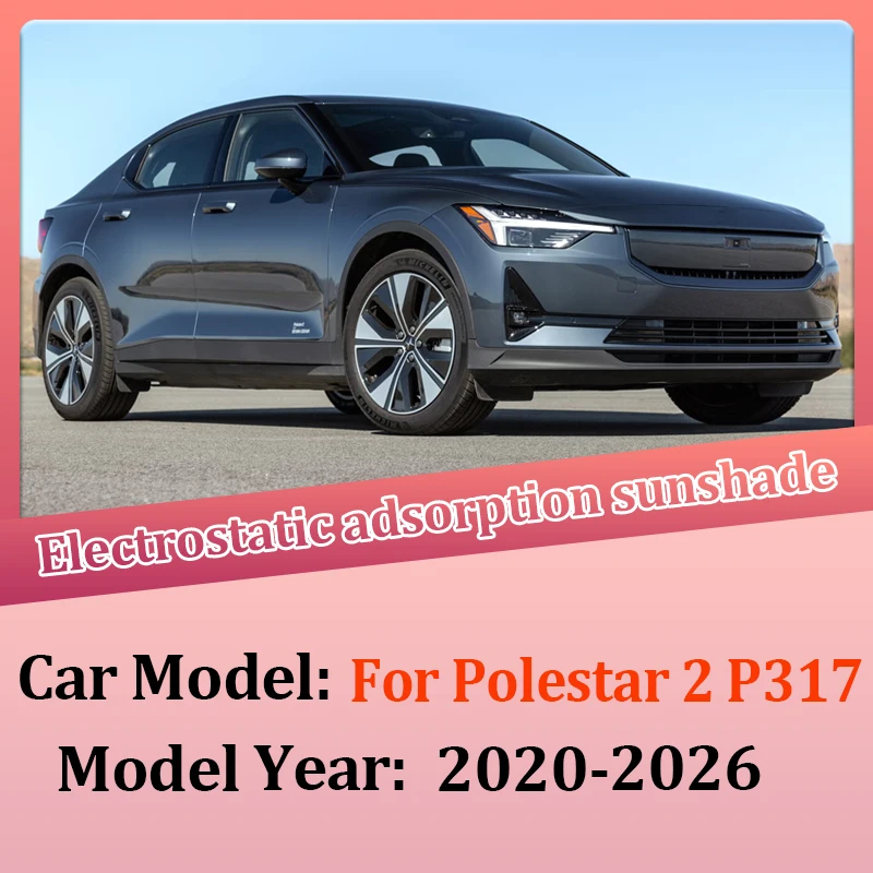 Car Electrostatic Adsorption For Polestar 2 P317 Accessories 2020-2026 Interior Vehicle Sunshade Glass Roof Sunshades Anti-UV