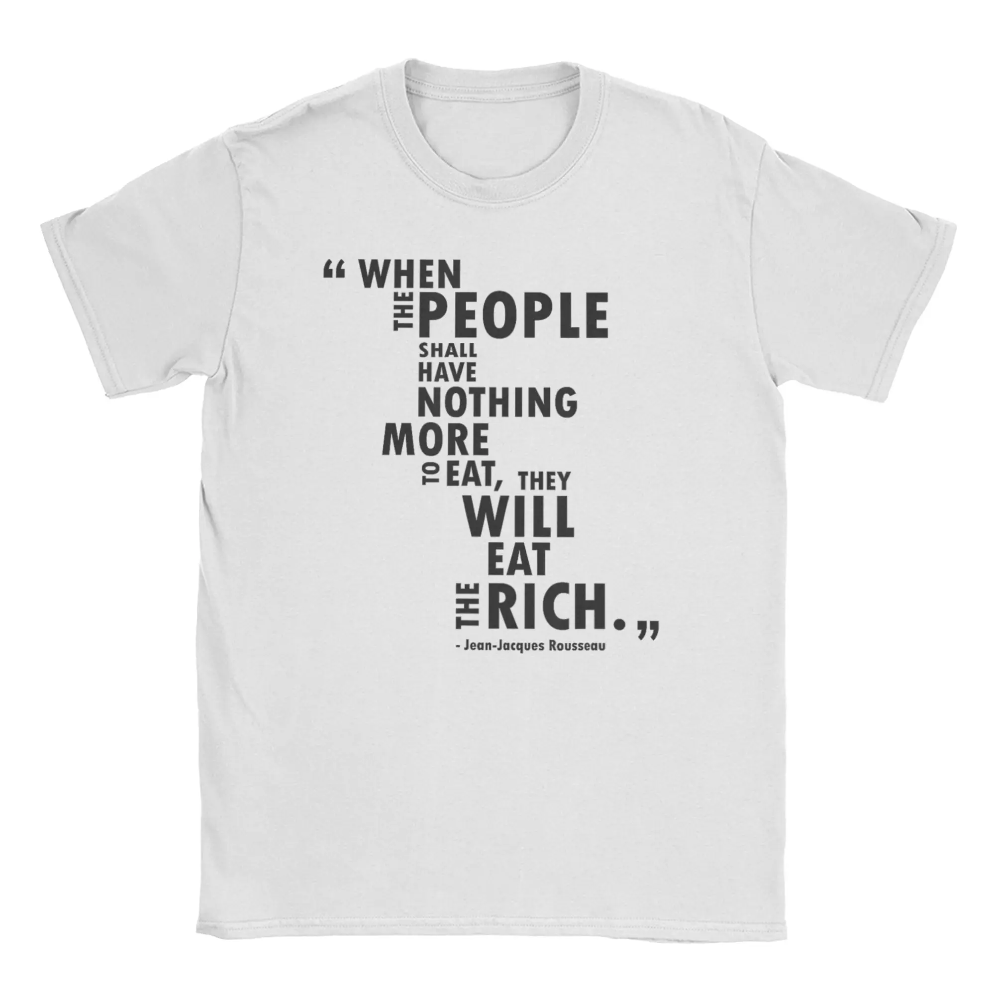 Philosophy Rousseau Quote Eat The Rich T Shirt Men Women's Cotton Vintage T-Shirt Round Collar  Tees Short Sleeve Tops Gift