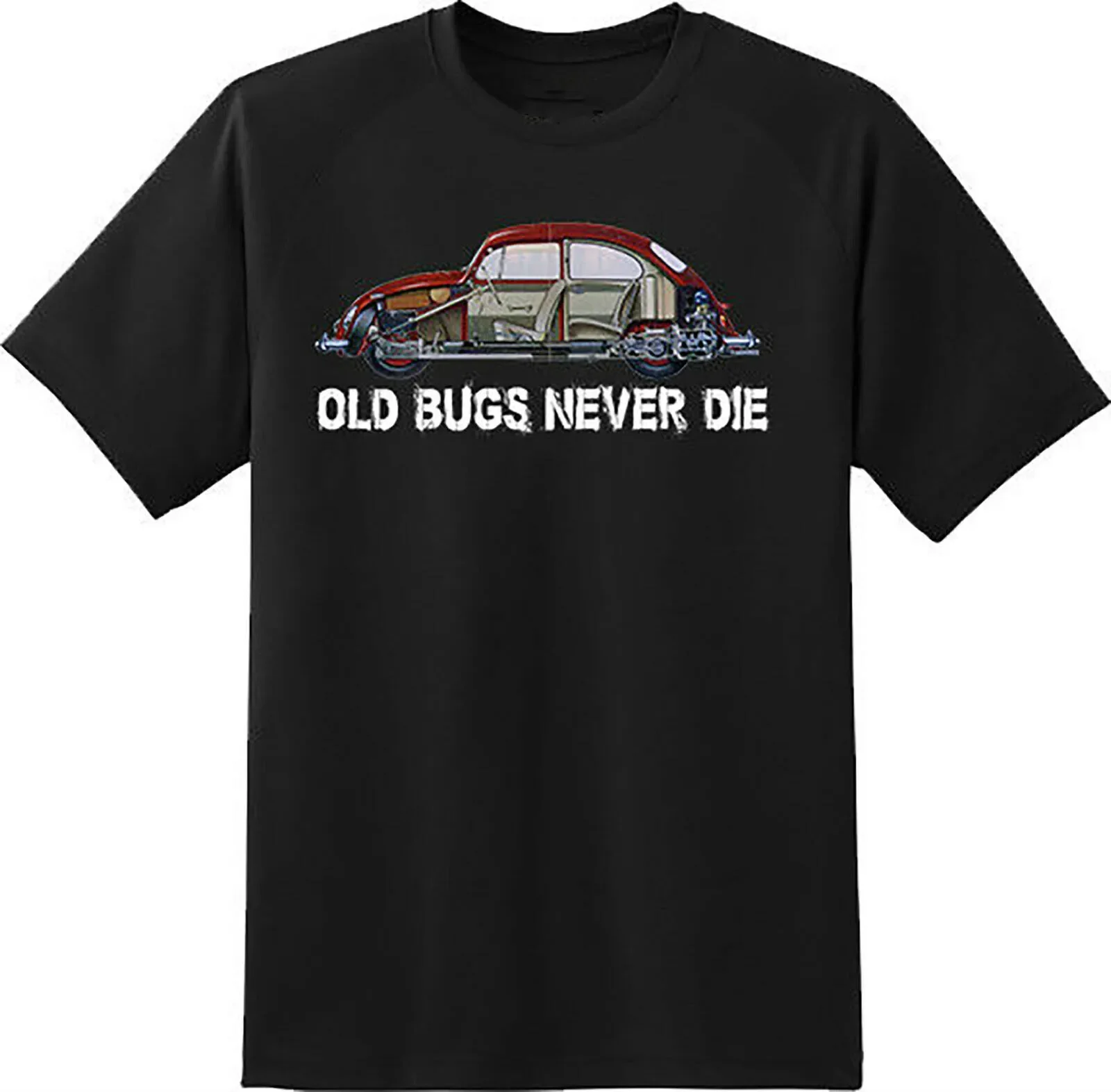 

Old Bugs Never Dies. funny Bug Car Cutaway Drawing T-Shirt Summer Cotton Short Sleeve O-Neck Men's T Shirt New S-3XL