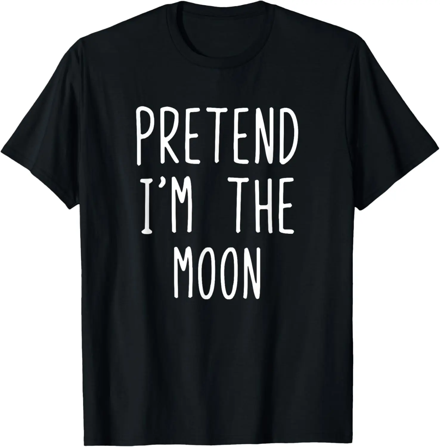 Pretend I'm The Moon Costume Halloween Lazy Easy T-Shirt