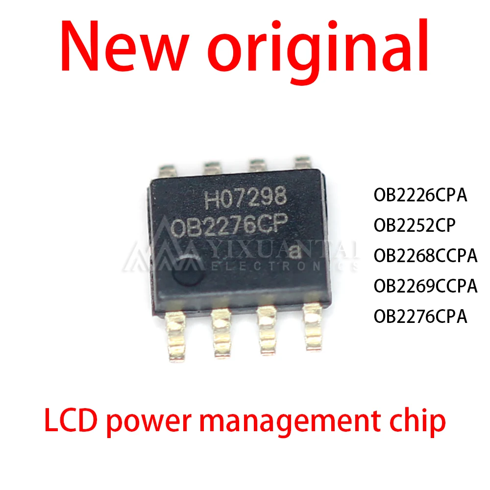 10pcs SOP8 OB2226CPA OB2252CP OB2268CCPA OB2269CCPA OB2276CPA OB2226 OB2252 OB2268 OB2269 OB2276 LCD power management chip YXT