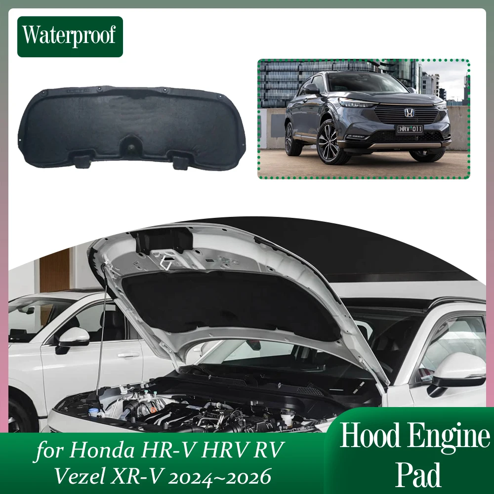

Car Hood Engine Insulation Pad for Honda HR-V HRV RV Vezel XR-V 2024~2026 2025 Soundproof Heat Cotton Liner Cover Mat Accessorie