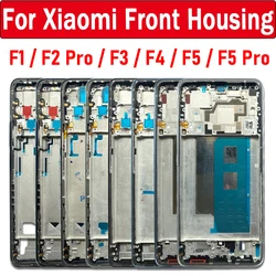 NEW Front Housing LCD Frame Bezel Plate Replacement Part For Xiaomi Poco F1 F2 Pro F3 F4 F5 Pro Front Housing Middle Faceplate