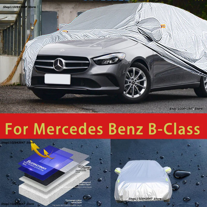 

For Mercedes Benz B-Class Outdoor Protection Full Car Covers Snow Cover Sunshade Waterproof Dustproof Exterior Car accessories