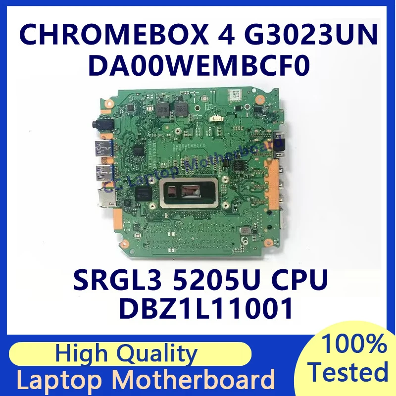 

DA00WEMBCF0 Mainboard For Asus CHROMEBOX 4 G3023UN Laptop Motherboard With SRGL3 5205U CPU DBZ1L11001 100% Tested Working Well