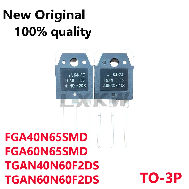 5/PCS New Original  TGAN40N60F2DS 40N60F2DS TGAN60N60F2DS 60N60F2DS  FGA40N65SMD FGA40N65  FGA60N65SMD FGA60N65 TO-3P In Stock