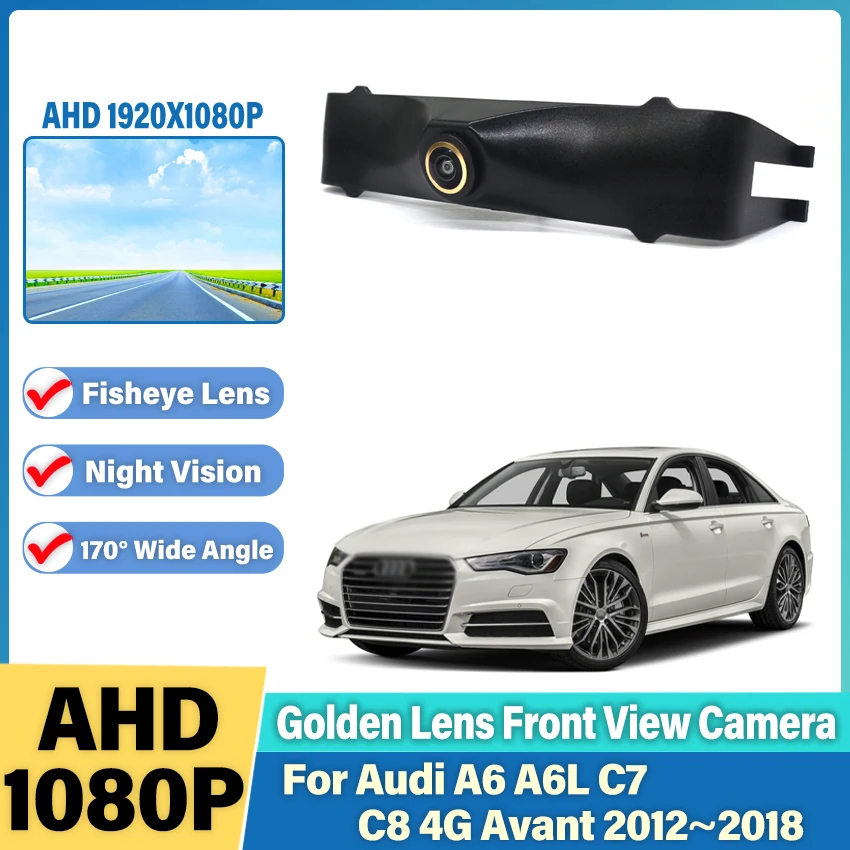 

AHD Car Front View Camera Night Vision Waterproof Front Grille Camera For Audi A6 A6L C7 C8 4G Avant 2012~2017 2018 Golden Lens