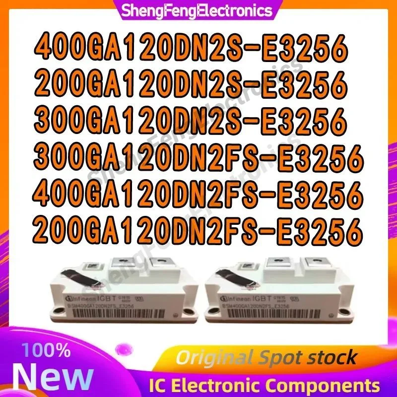 

200GA120DN2S-E3256 300GA120DN2S-E3256 400GA120DN2S-E3256 400GA120DN2FS-E3256 300GA120DN2FS-E3256 200GA120DN2FS-E3256 MODULE