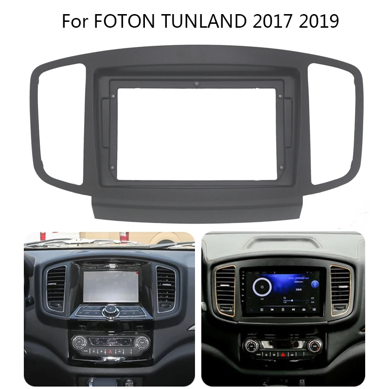 Car Radio Multimedia Player Head Unit Fascia Auto Stereo Dash Panel Mount Trim Frame Kit For FOTON TUNLAND 2017 2019