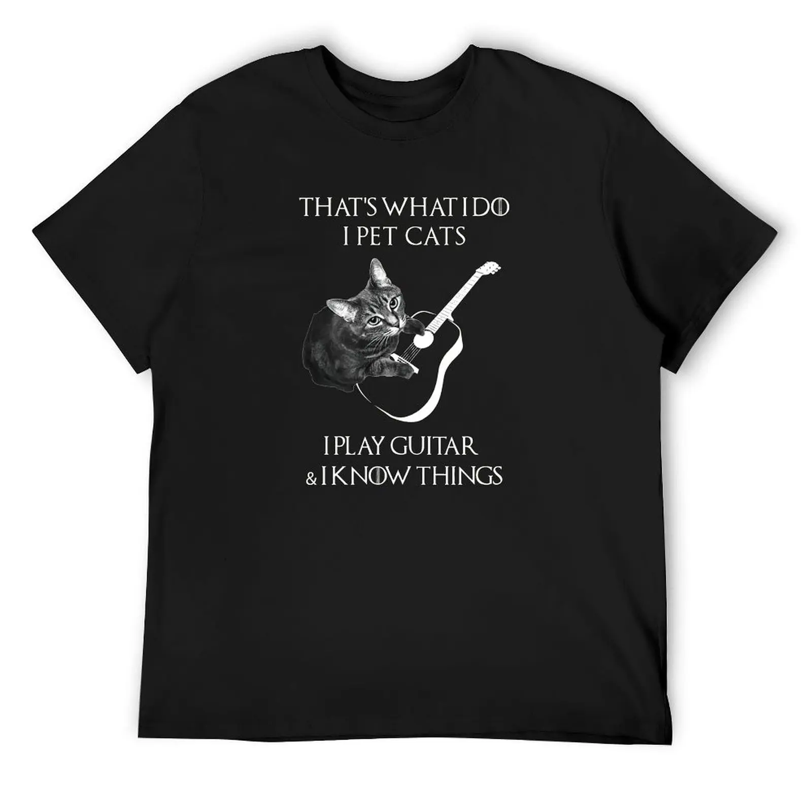 

THats what i do i pet cats i play guitar and know things T-Shirt graphics street wear oversized graphic tee men workout shirt