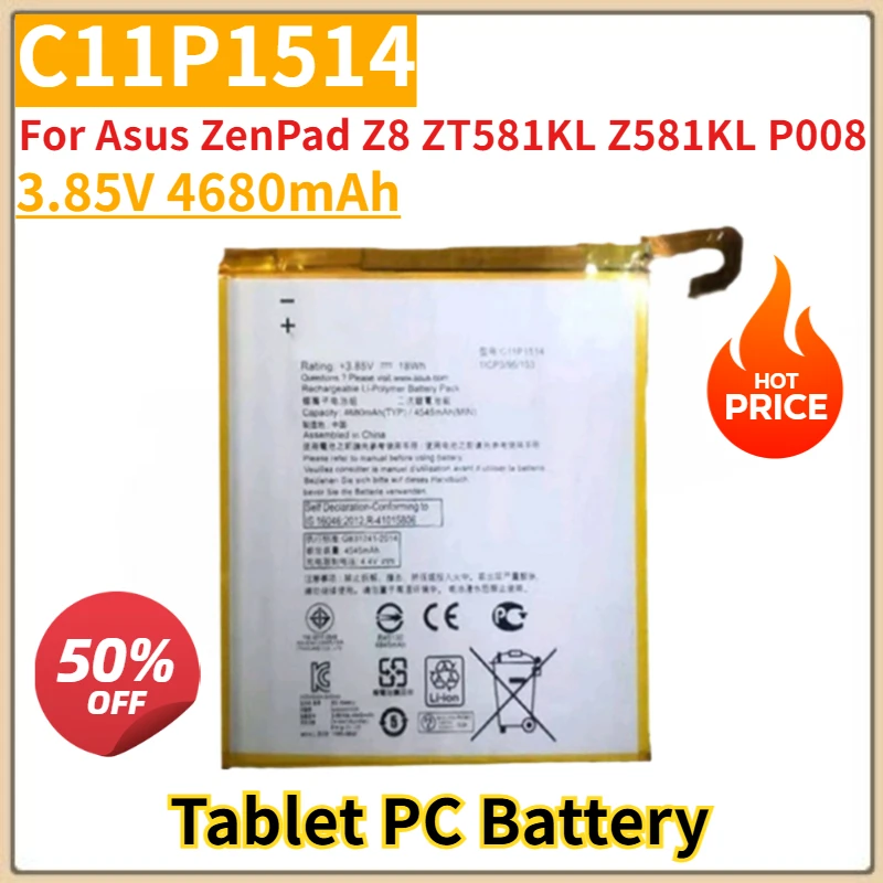 

Tablet Battery 3.85V 4680mAh C11P1514 for Asus ZenPad Z8 ZT581KL Z581KL P008 Replacement Battery Brand-New High Quality
