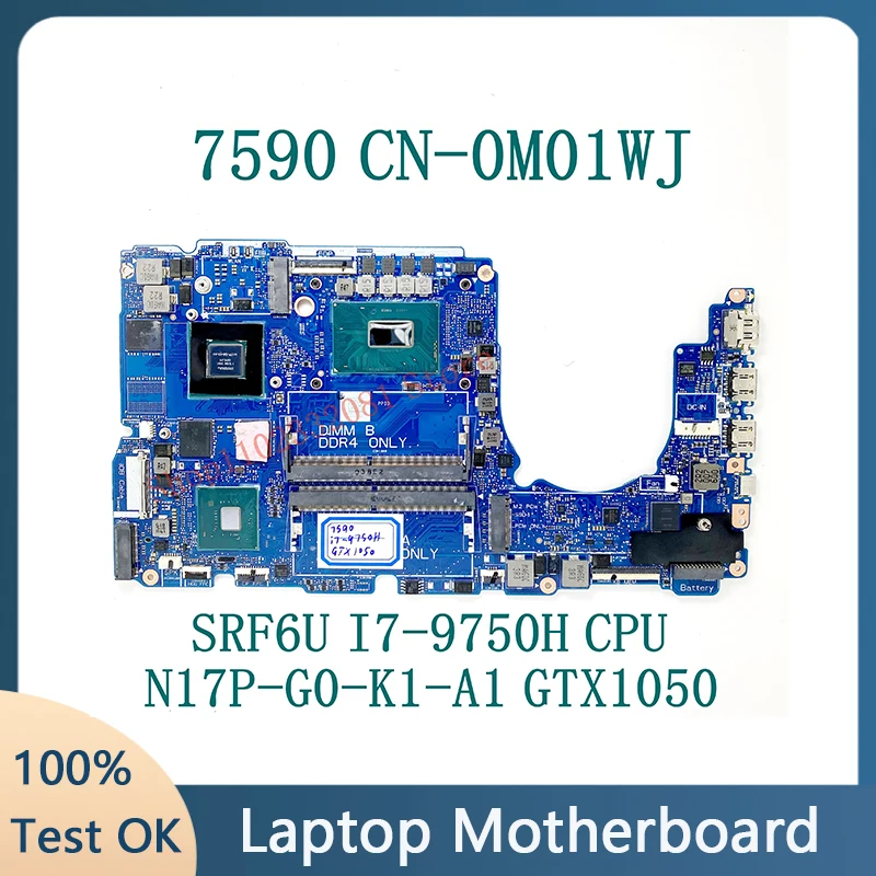 CN-0M01WJ 0M01WJ M01WJ Mainboard For Dell 7590 With SRF6U I7-9750H CPU Laptop Motherboard GTX1050 GPU 100% Full Tested Good