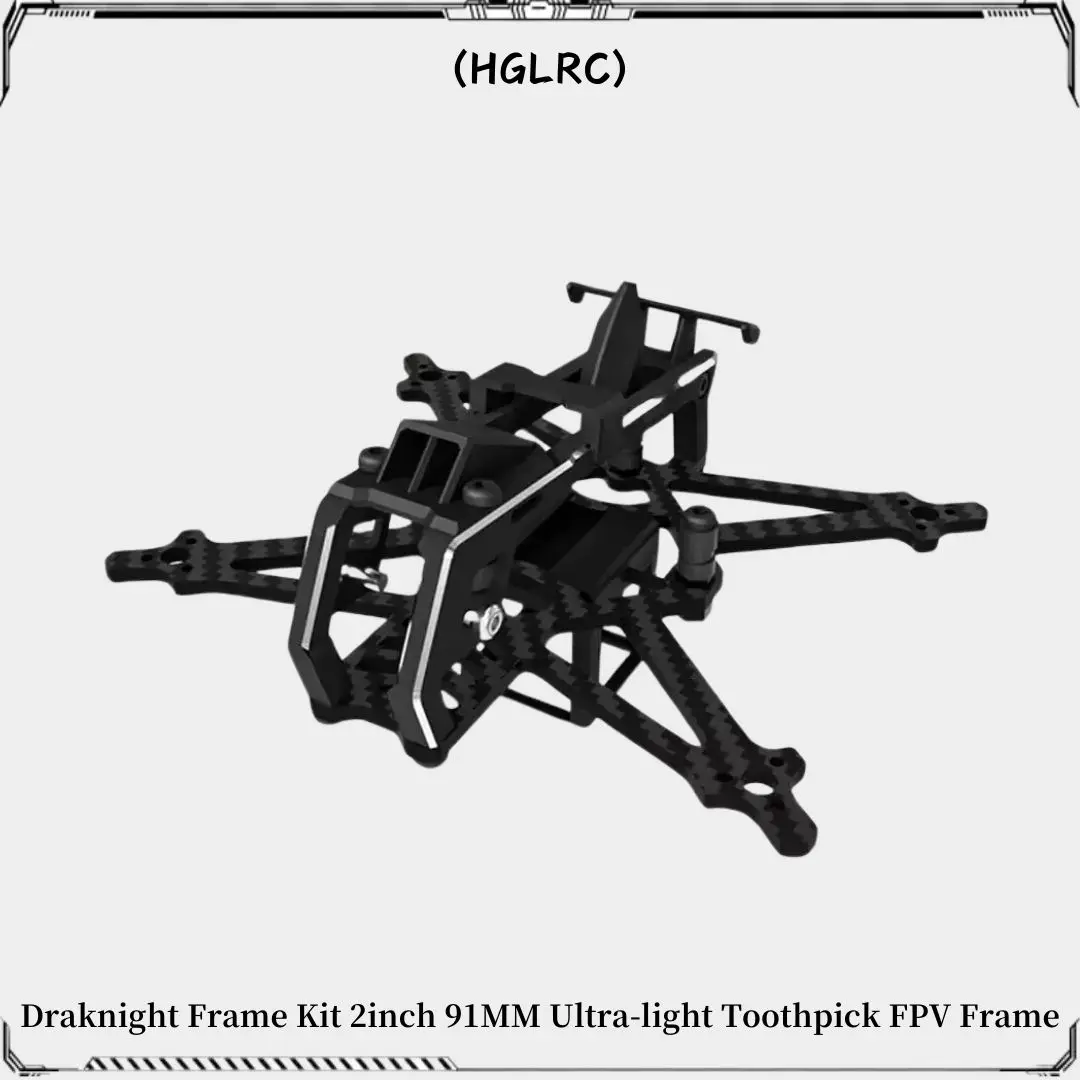 

HGLRC Draknight 2 дюйма 91 мм сверхлегкая зубочистка FPV рамка совместима 2-дюймовый пропеллер для FPV Freestyle Drone Part