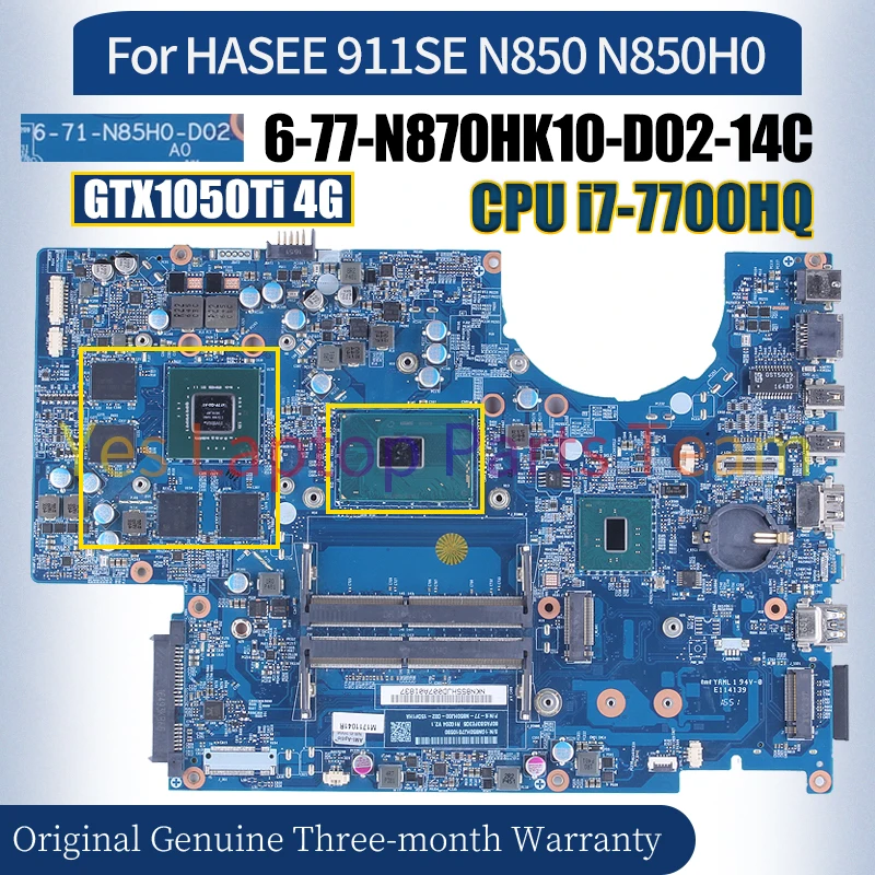 6-71-N85H0-D02 For HASEE 911SE N850 N850H0 Laptop Mainboard 6-77-N870HK10-D02-14C i7-7700HQ GTX1050Ti 4G Notebook Motherboard