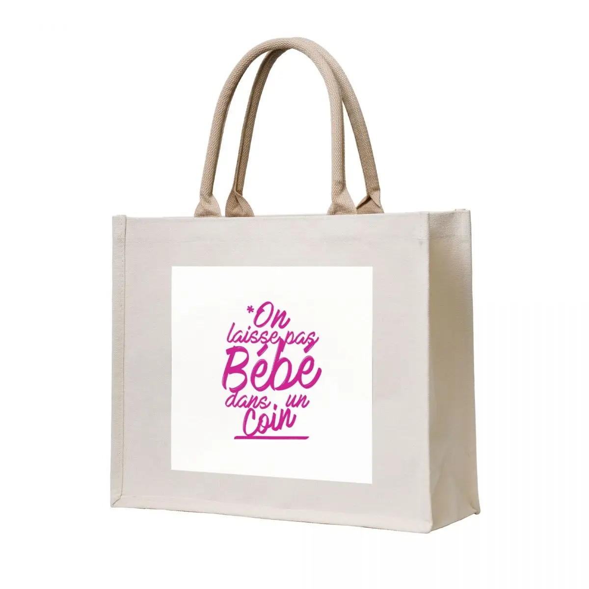 

We don't leave baby in a corner Tote Bag tote bags men Custom bag Canvas bag for women tote custom
