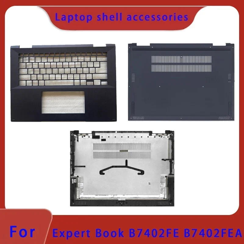 Brand new original suitable for Expert Book B7402FE B7402FEA laptop case, bottom cover, palm rest keyboard case, A B C D cover