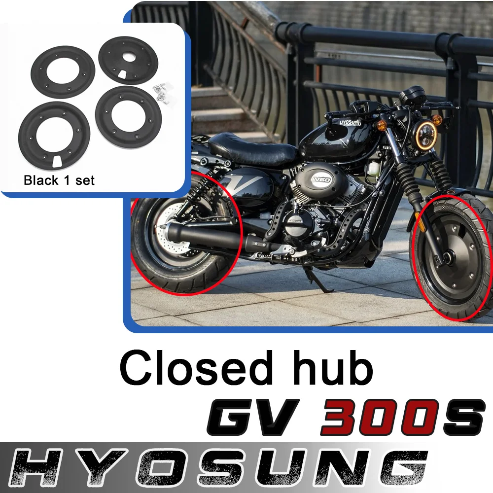 For HYOSUNG GV300s gv300s GV125S motorcycle closed wheel rim cover aluminum alloy full cover wheel cover