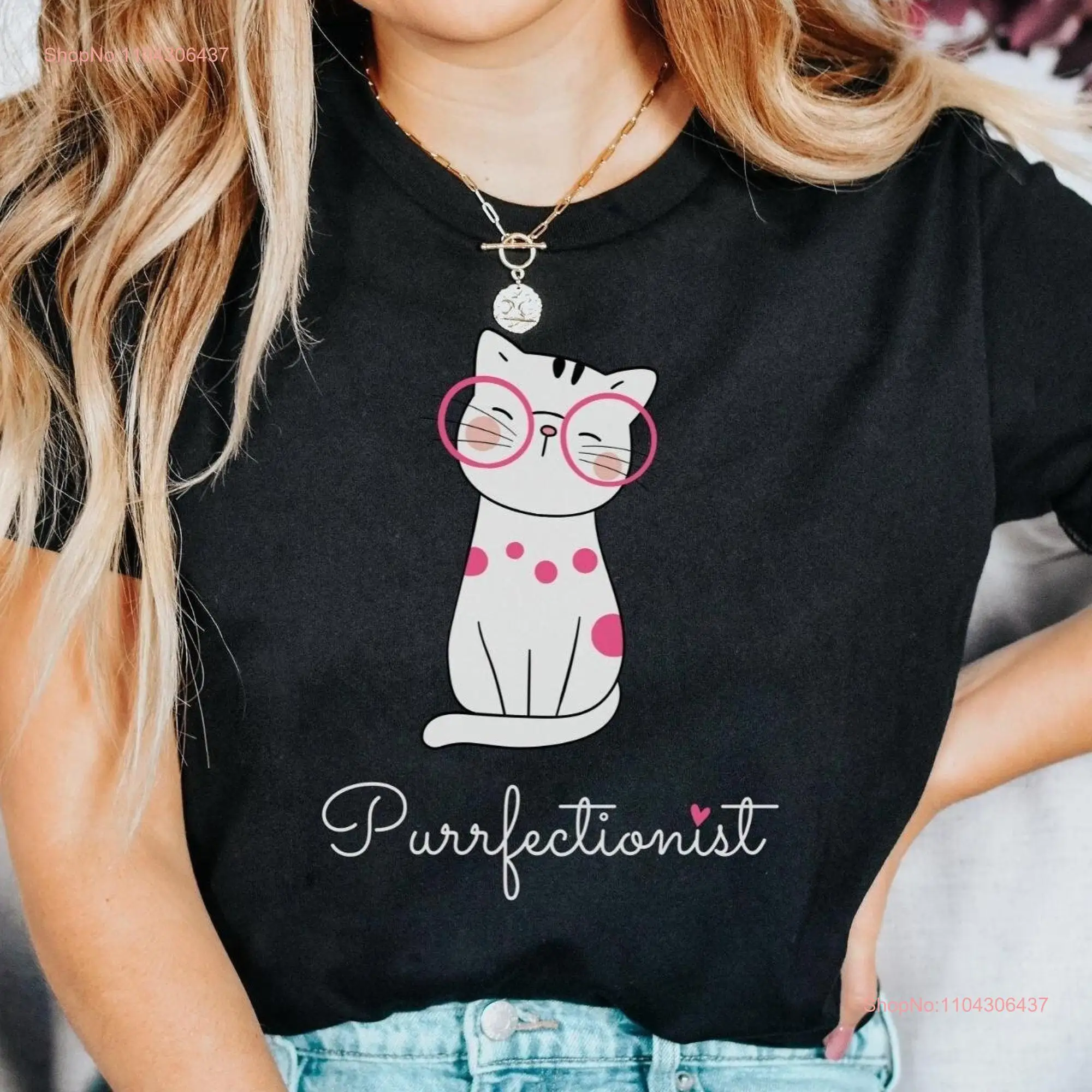 Purrfectionist CaT T Shirt Funny PerfectionisT Cute for Women Lover long or short sleeves