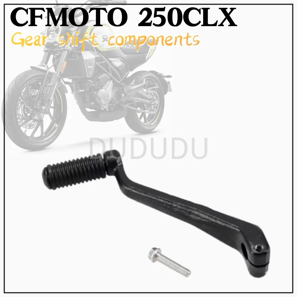 

New For CFMOTO CLX250 250 CLX Original Accessories Shift Lever Shift Pedal