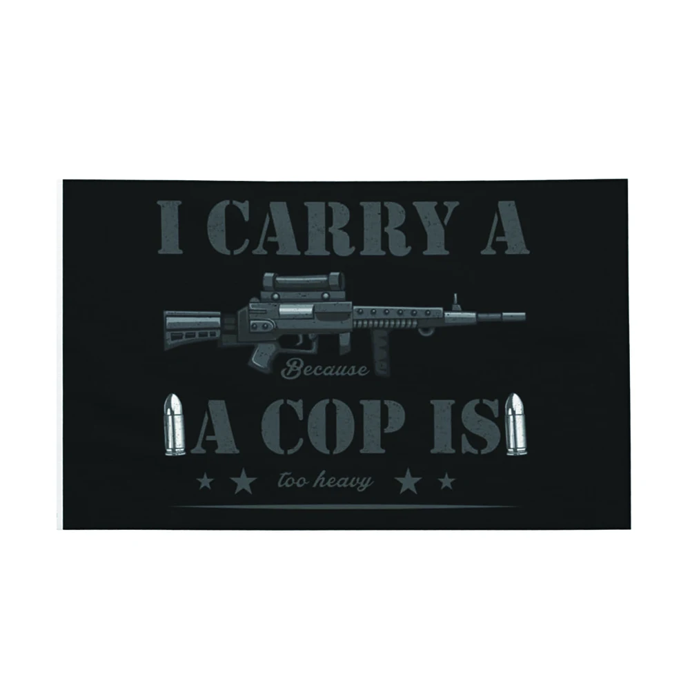 I Carry A Gun A Cop…