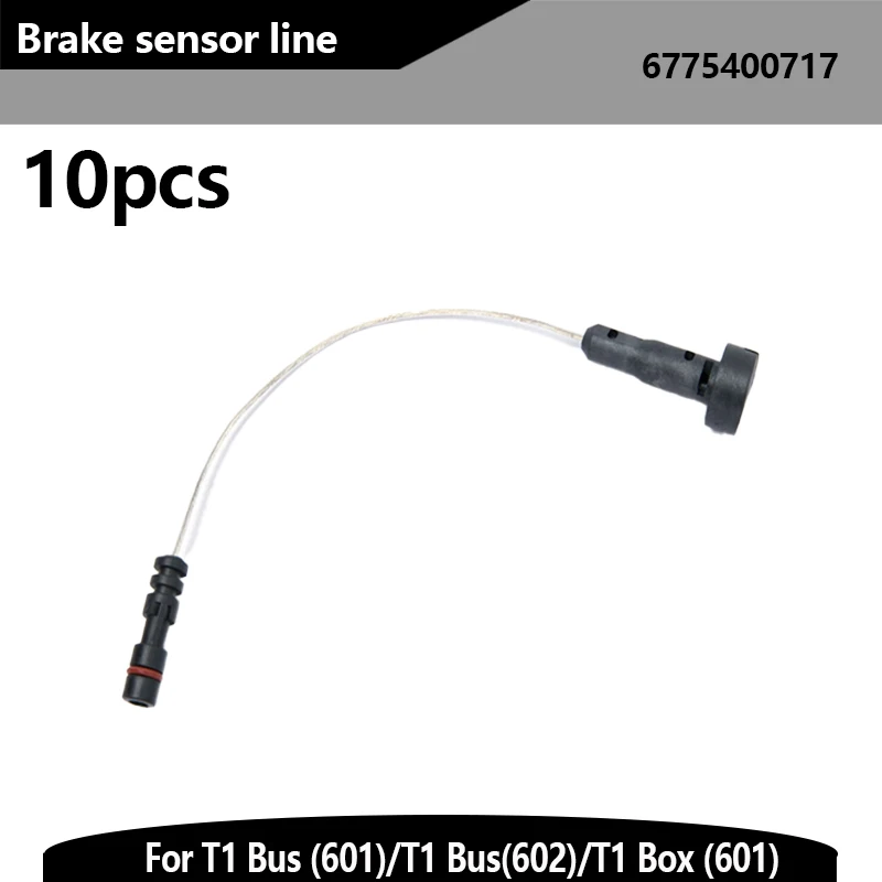 

10 PCS 6775400717 Brake Pad Wear Sensor For Mercedes Benz T1 Bus (601)/T1 Bus (602)/T1 Box (601)
