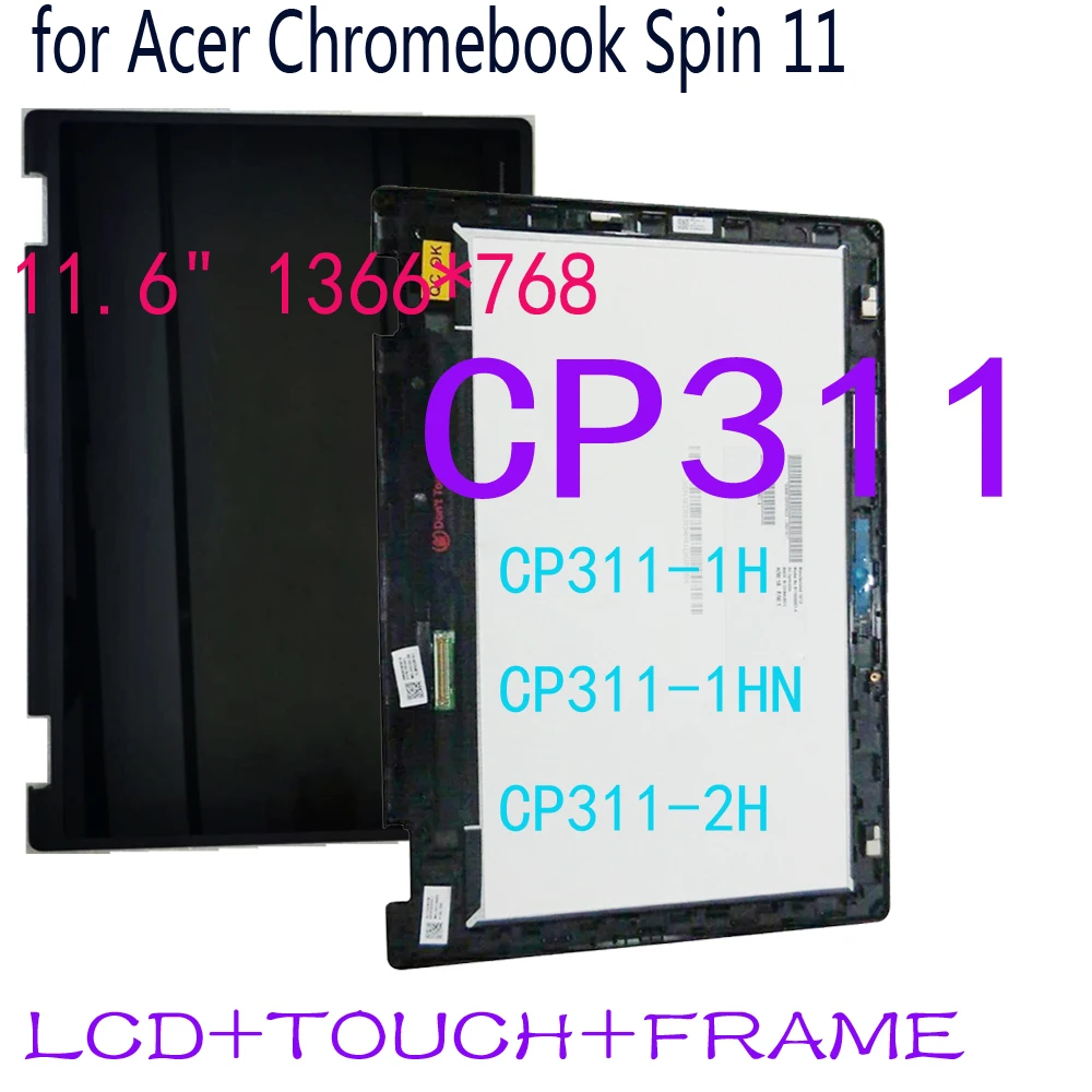 

11.6’’ HD LCD For Acer Chromebook Spin 11 CP311 CP311-1H CP311-1HN CP311-2H R752T B116XAB01.4 Display Touch Screen Digitizer