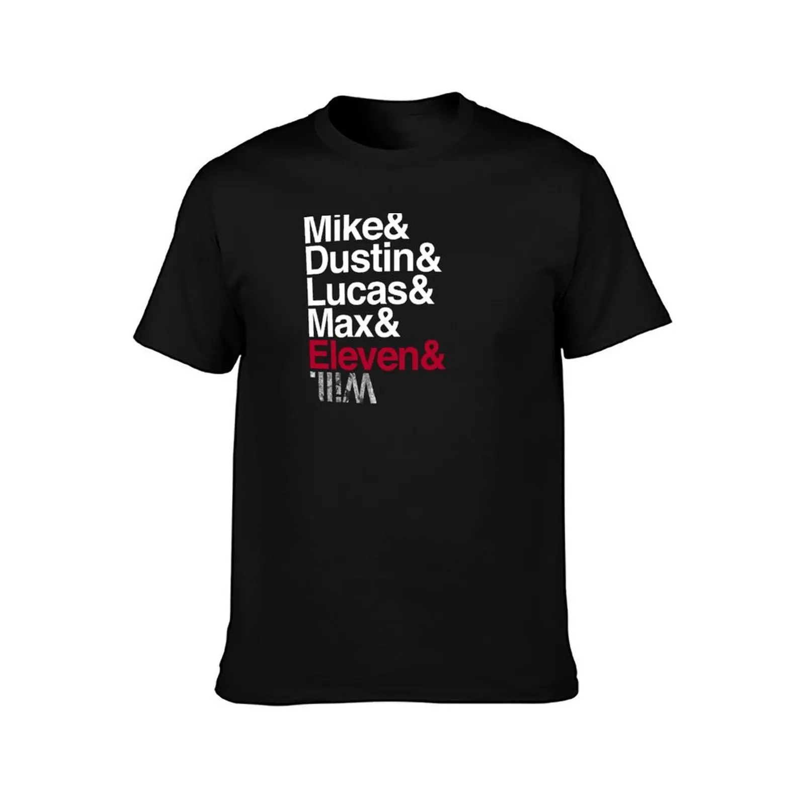 Mike, Dustin, Lucas, Max, Eleven, Will - Black, White, Red T-Shirt Casual Everyday Wear T-Shirt