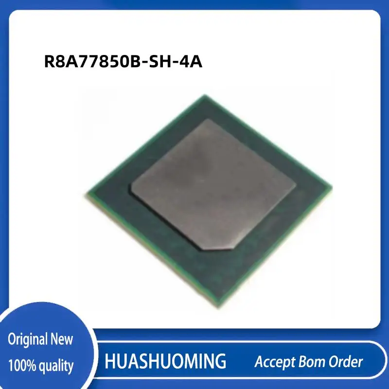 1Pcs/Lot  New   R8A77850B-SH-4A R8A77850B-SH R8A77850B R8A77850 BGA